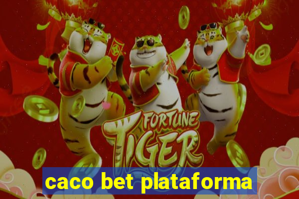 caco bet plataforma